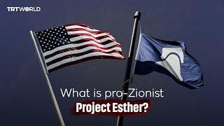 US’s Pro-Zionist Project Esther explained