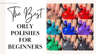 Beginner Friendly ORLY Polishes!  | (Creams Edition)