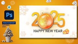 Happy New Year 2025 Wallpaper/Banner/Card/Poster Design | Photoshop Tutorial