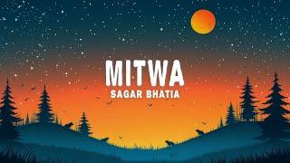 Sagar Bhatia - Mitwa (Lyrics) ft. Kanha Kamboj (Sufi Version)