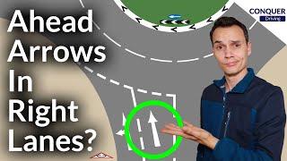 Ahead Arrows In Lanes For Turning Right At Roundabouts - Why?