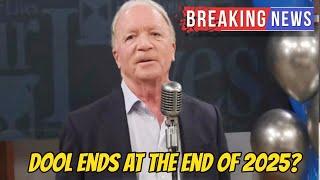 BREAKING NEWS - DOOL ends at the end of 2025? Days of our lives spoilers