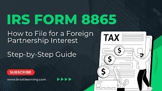 How to Complete IRS Form 8865 for a Category 4 Filer