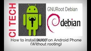 How to install gnuroot debian NOROOT easily | GNU/Linux OS on Your Android Device