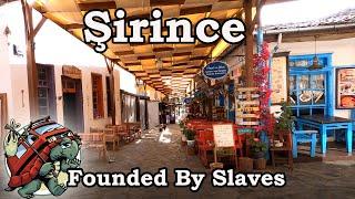 Şirince! Founded By Slaves