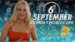 September 6th Zodiac Horoscope Birthday Personality - Virgo - Part 1