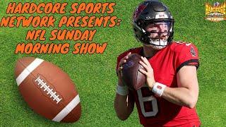 Hardcore Sports Network Presents: NFL Sunday Morning Show | S3: Ep 7