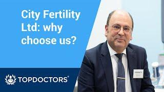 City Fertility Ltd: why choose us?