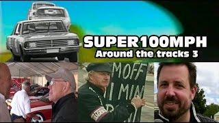 Super100MPH - AROUD THE TRACKS 3