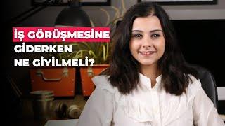 İş Görüşmesine Giderken Ne Giyilir?