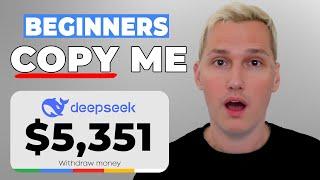 How To Earn $425/Hour with DeepSeek for FREE (Make Money Online 2025)