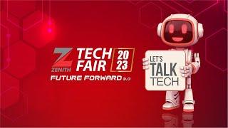 ZENITH TECH FAIR 2023 - Day 1