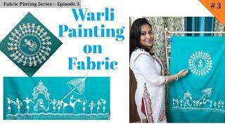 Warli Art on Fabric/ Fabric Painting Series- Episode 3/ Indian Folk Art/ Fabric Painting tutorial