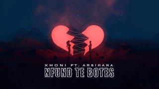 Xhoni - Nfund Te Botes ft. Arsihana