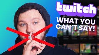 What You Can't Say On Twitch! Terms Of Service Explained!