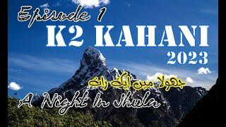 A Night In Jhula | K2 Kahani | Episode 1