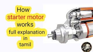 How starter motor works | Full explanation in tamil | Devil king creations