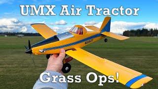 Grass Ops | E-flite UMX Air Tractor RC Plane