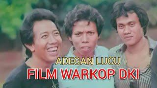 Kumpulan adegan lucu film warkop DKI