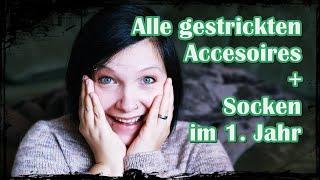 [Strickrückblick] 1. Strickjahr - alle gestrickten Anfänge,  Accesoires und Socken