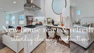  NEW HOUSE REFRESH & RESET!! || SATURDAY MORNING CLEANING MOTIVATION || CLEAN WITH ME