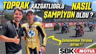 TOPRAK RAZGATTLIOĞLU'nun SON YARIŞINDA NELER OLDU ? World SBK HEYCANI