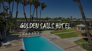 Golden Sails Hotel Review - Long Beach , United States of America