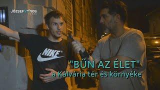 "Bűn az élet" - a Kálvária tér és környéke