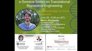 e-Seminar Series on Translational Biomedical Engineering with Prof. Marco Bonizzato (2022-06-22)