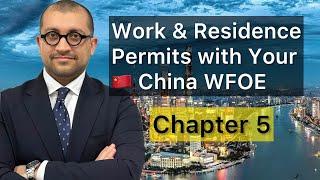 How to Register a Company in  China in 2024 Chapter 5: Work & Resident Permits (China Work Visa)