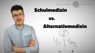 Schulmedizin vs. Alternativmedizin | Allgemeines | Folge 1