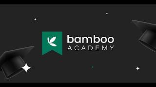 Introducing The Bamboo Academy