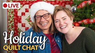  Holiday Quilt Chat  | Fabric Café Live with Fran & Hannah | 3-Yard Quilting & More!