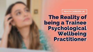 UkPsychCareers: Life as a Trainee Psychological Wellbeing Practitioner - #thetea