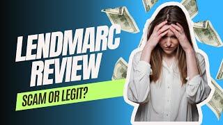 Is Lendmarc (Mobilend) Right for You? Detailed Review