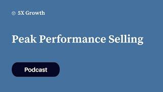 Peak Performance Selling