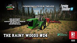 The Rainy Woods/#24/New Equipment/Sowing Canola/Harvesting Crops/Baling Straw/FS22 4K Timelapse