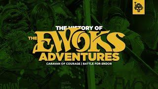 The History of The Ewoks Movies: Caravan of Courage & Battle for Endor