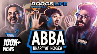 Abba Kaha Hu Bharwat Hu Gea | The True Side of Doogs Life | EncycloMedia Hub | Podcast #81