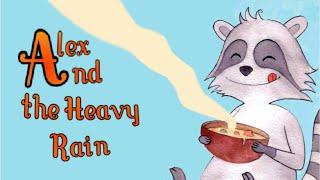 Alex and the Heavy Rain |#Bedtime #Stories for #Kids #Fairy tale #story  #storyview #explore