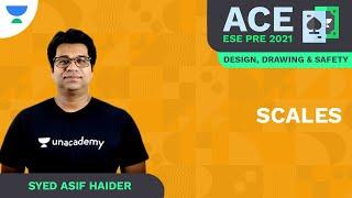 Scales | ACE ESE Prelims 2021 | Design, Drawing, Importance of Safety | Syed Asif Haider