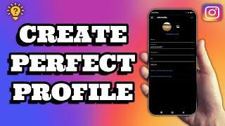 How To Create The PERFECT INSTAGRAM PROFILE | 2023 Update | Social Tech Insider