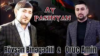 Rövşən Binəqədili feat. Oruc Amin - Ay Pasinyan 2023 (Rəsmi Musiqi)