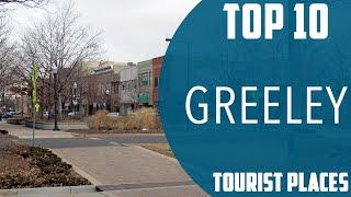 Top 10 Best Tourist Places to Visit in Greeley, Colorado | USA - English