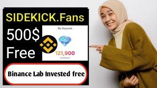 Binance Labs Invests in Sidekick.fans Airdrop | Sidekick.fans Airdrop | Sidekick.fans Mining Project