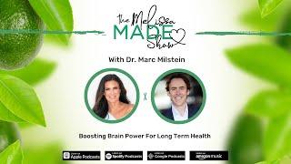 Dr. Marc Milstein: Boosting Brain Power For Long Term Health