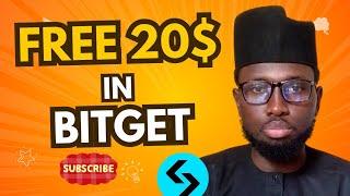 FREE 20 DOLLARS IN BITGET.