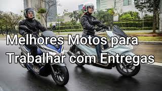 Melhores Motos para Trabalhar com Entregas