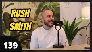 Rush Smith #139 | Se sincera sobre Septiembre 13 y JPelirrojo, Exclusiva, Su vida ahora