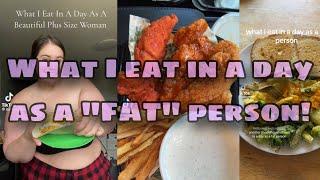 WHAT I EAT IN A DAY AS A “FAT” PERSON | TIKTOK COMPILATION FAT ACCEPTANCE